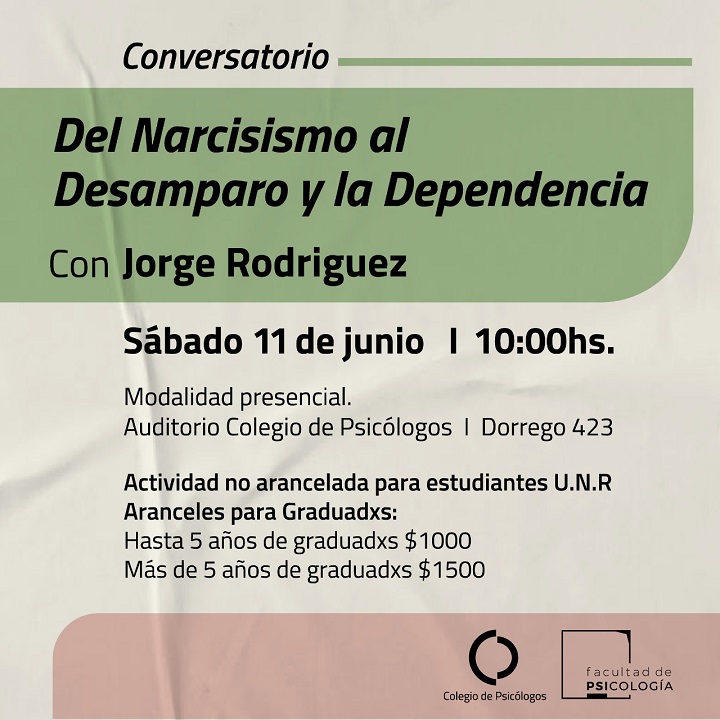 Conversatorio: "Del Narcisismo al Desamparo y la Dependencia" con Lic. Jorge Rodríguez