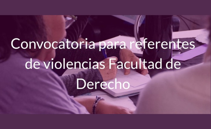 Llamado a concurso para 2 cargos de referentes de los Espacios de Atención de Situaciones de Violencia de Género en la Facultad de Derecho. Res. 36662022