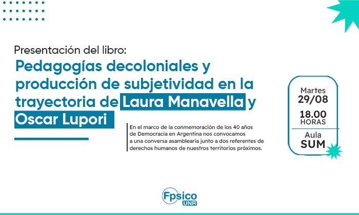 Presentación del Libro: Pedagogías decoloniales y producción de subjetividad en la trayectoria de Laura Manavella y Oscar Lupori