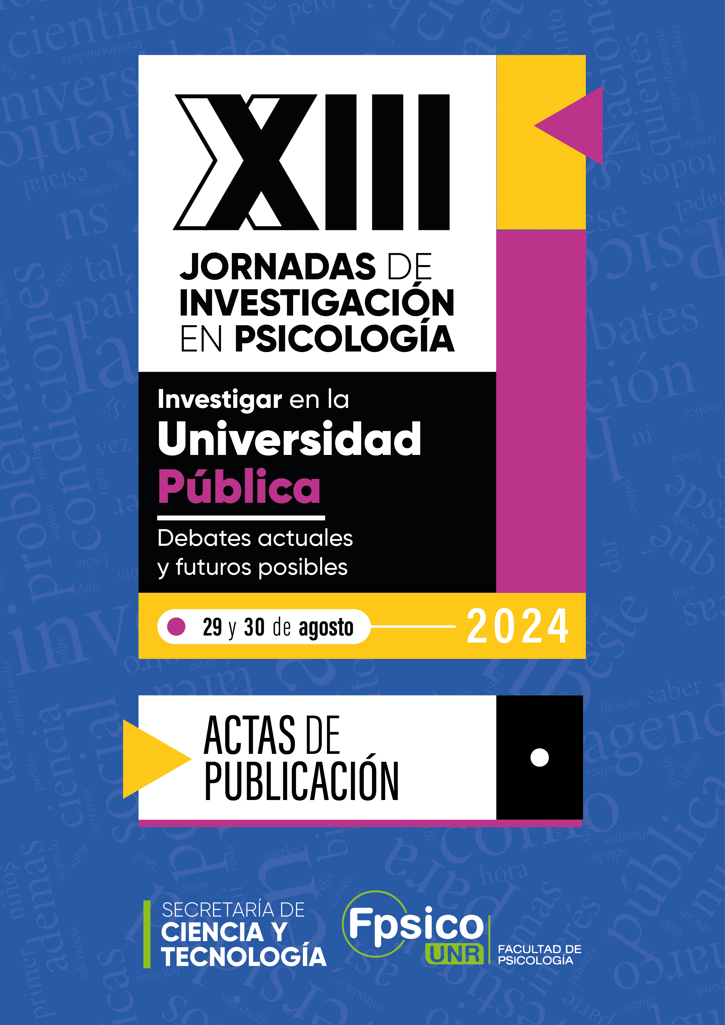 XIII jornadas de Investigación en Psicología 2021: "Investigar en la Universidad Pública. Debates actuales y futuros posibles"