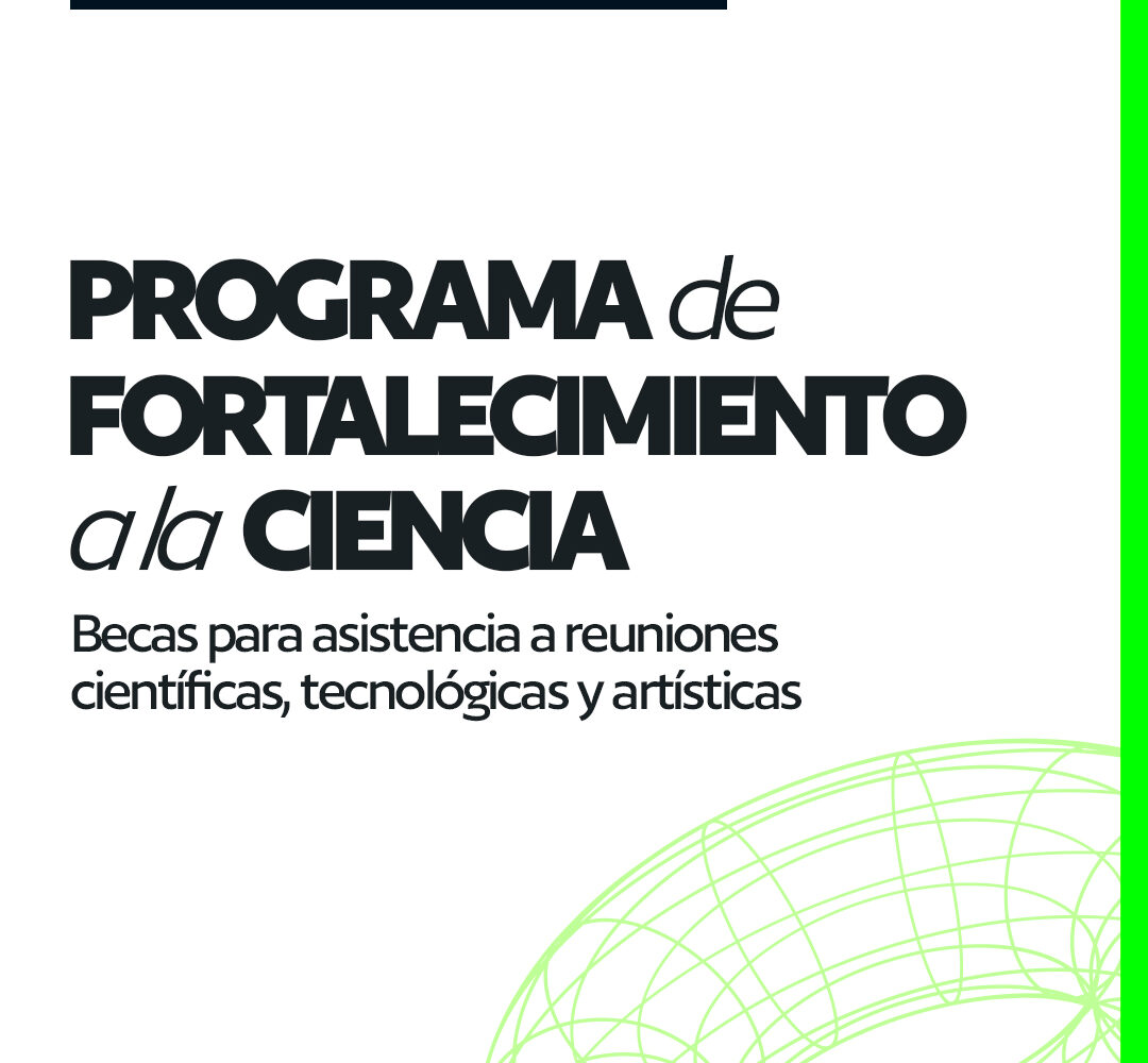 CONVOCATORIA UNR 2026: PROGRAMA DE BECAS PARA ASISTENCIA A REUNIONES CIENTÍFICAS, TECNOLÓGICAS Y ARTÍSTICAS